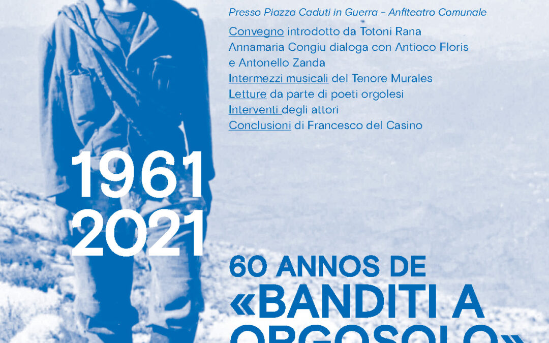 1961-2021: 60 ANNOS DE “BANDITI A ORGOSOLO”